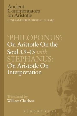 Philoponus': On Aristotle On the Soul 3.9-13 with Stephanus: On Aristotle On Interpretation(English, Paperback, Charlton W.)