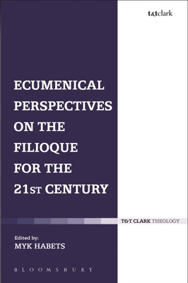 Ecumenical Perspectives on the Filioque for the 21st Century(English, Paperback, unknown)