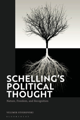 Schelling's Political Thought(English, Hardcover, Stojkovski Velimir Dr)