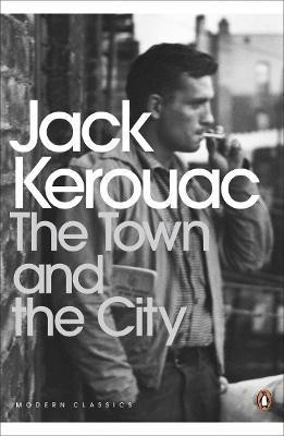 The Town and the City(English, Paperback, Kerouac Jack)