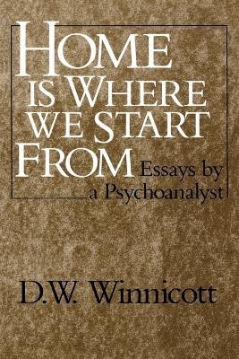 Home Is Where We Start From(English, Paperback, Winnicott D. W.)