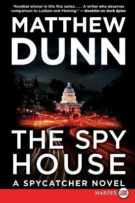 The Spy House Large Print(English, Paperback, Dunn Matthew)