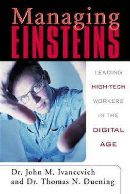 Managing Einsteins: Leading High-Tech Workers in the Digital Age(English, Electronic book text, Ivancevich John M)