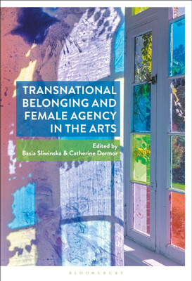 Transnational Belonging and Female Agency in the Arts(English, Hardcover, unknown)