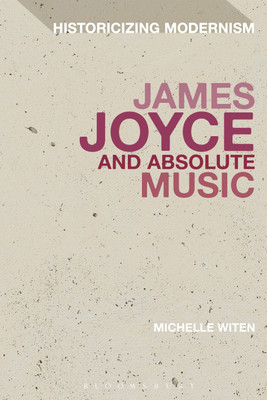James Joyce and Absolute Music(English, Hardcover, Witen Michelle Dr)