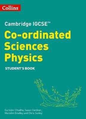 Cambridge IGCSE (TM) Co-ordinated Sciences Physics Student's Book(English, Paperback, Chadha Gurinder)