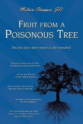 Fruit from a Poisonous Tree(English, Paperback, Stamper Jd Melvin)