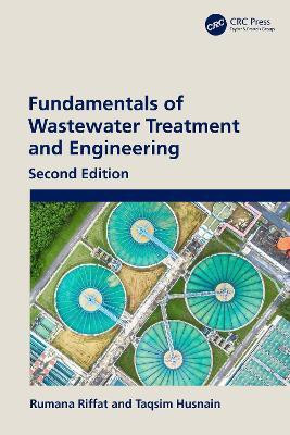 Fundamentals of Wastewater Treatment and Engineering(English, Hardcover, Riffat Rumana)