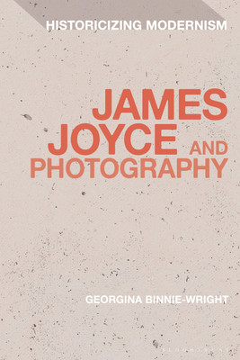 James Joyce and Photography(English, Paperback, Binnie-Wright Georgina Dr)