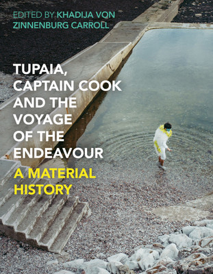 Tupaia, Captain Cook and the Voyage of the Endeavour(English, Hardcover, unknown)