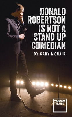 Donald Robertson Is Not a Stand Up Comedian(English, Paperback, McNair Gary)