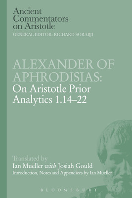 Alexander of Aphrodisias: On Aristotle Prior Analytics 1.14-22(English, Paperback, Mueller Ian)