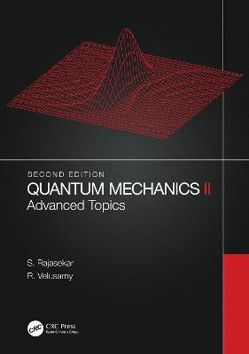 Quantum Mechanics II(English, Hardcover, Rajasekar S.)