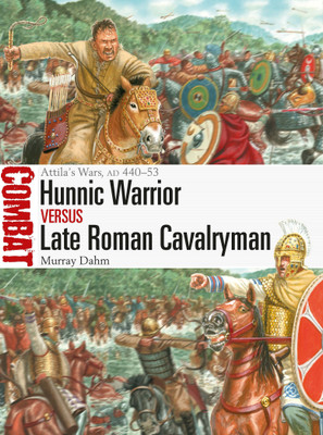 Hunnic Warrior vs Late Roman Cavalryman(English, Paperback, Dahm Murray Dr)