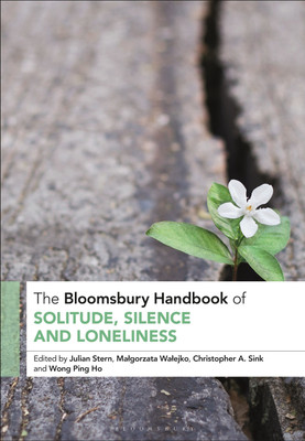 The Bloomsbury Handbook of Solitude, Silence and Loneliness(English, Hardcover, unknown)