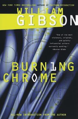 Burning Chrome(English, Paperback, Gibson William)