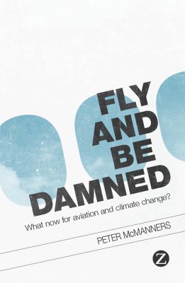 Fly and Be Damned(English, Paperback, McManners Peter)