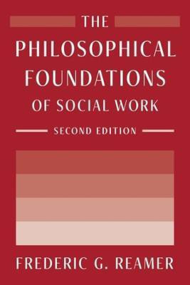 The Philosophical Foundations of Social Work(English, Paperback, Reamer Frederic G.)