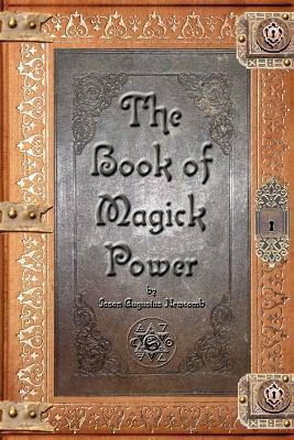 The Book of Magick Power(English, Paperback, Newcomb Jason Augustus)