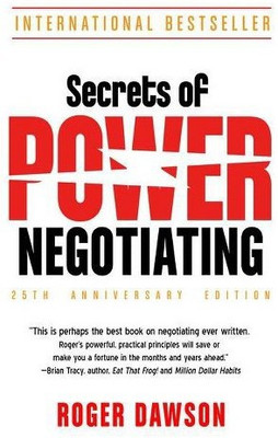 Secrets of Power Negotiating (25th Anniversary Edition)(Paperback, Roger Dawson)
