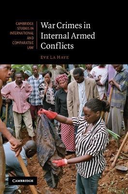 War Crimes in Internal Armed Conflicts(English, Paperback, La Haye Eve)