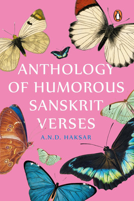 Anthology of Humorous Sanskrit Verses(English, Hardcover, Haksar A.N.D.)