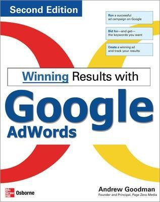 Winning Results with Google Adwords, Second Edition(English, Electronic book text, Goodman Andrew Barrister LL.)