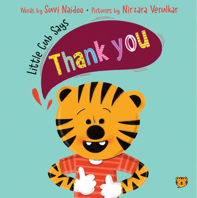 Little Cub Says Thank You(English, Hardcover, Naidoo Suvi)