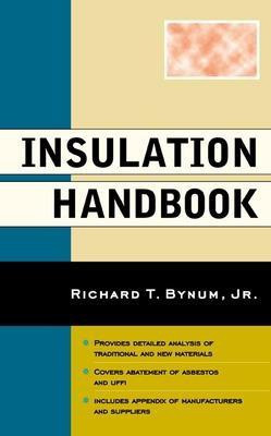 Insulation Handbook(English, Electronic book text, Bynum Richard T)