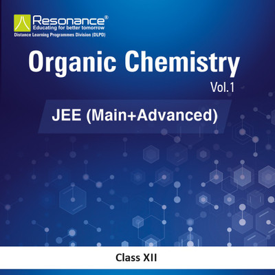 Organic Chemistry Vol-I Book For JEE-Main & JEE- Advanced By Resonance (Class 12th) [Paperback] Resonance Eduventures Limited(Paperback, RESONANCE EDUVENTURES LIMITED)