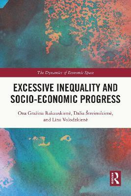 Excessive Inequality and Socio-Economic Progress(English, Hardcover, Rakauskiene Ona Grazina)
