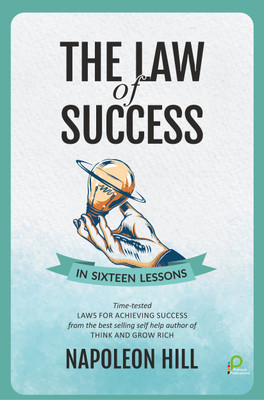THE LAW OF SUCCESS IN SIXTEEN LESSONS(Paperback, NAPOLEON HILL)