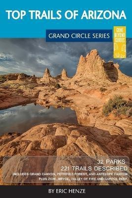 Top Trails of Arizona(English, Paperback, Henze Eric)