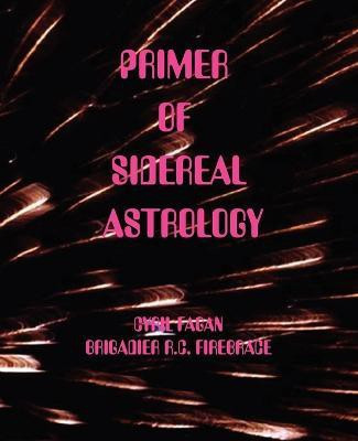 Primer of Sidereal Astrology(English, Paperback, Fagan Cyril)