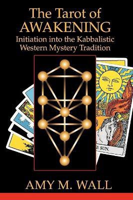 Tarot of Awakening(English, Paperback, Wall Amy M)