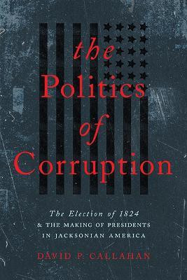 The Politics of Corruption(English, Paperback, Callahan David P.)