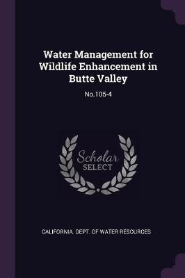 Water Management for Wildlife Enhancement in Butte Valley(English, Paperback, unknown)