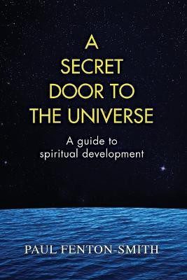 A Secret Door to the Universe, Revised(English, Paperback, Smith-Fenton Paul)