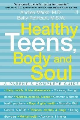 Healthy Teens, Body and Soul(English, Paperback, Marks Andrea)