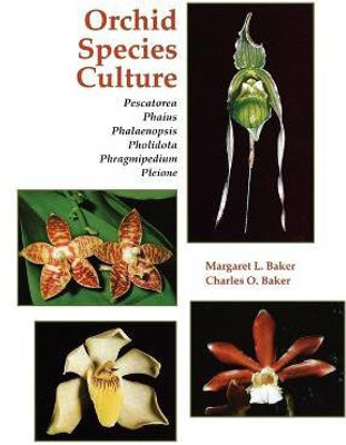 Orchid Species Culture(English, Paperback, O. Baker Charles)