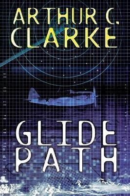 Glide Path(English, Paperback, Clarke Arthur C)