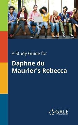 A Study Guide for Daphne Du Maurier's Rebecca(English, Paperback, Gale Cengage Learning)