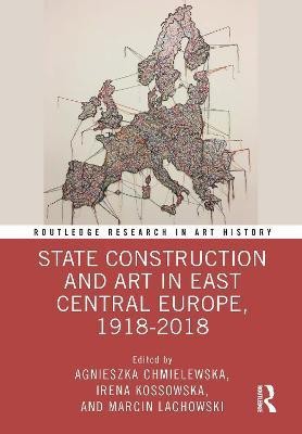 State Construction and Art in East Central Europe, 1918-2018(English, Hardcover, unknown)