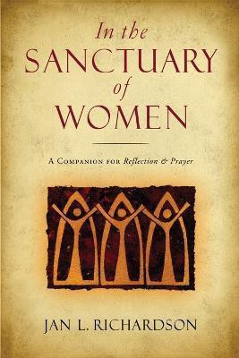 In the Sanctuary of Women(English, Paperback, Richardson Jan L)