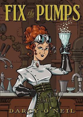 Fix the Pumps(English, Paperback, O'Neil Darcy S)