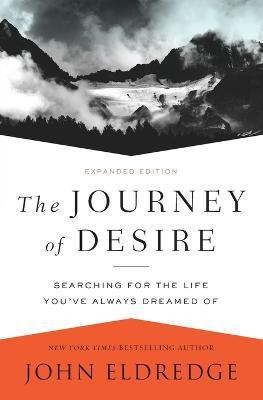 The Journey of Desire(English, Paperback, Eldredge John)