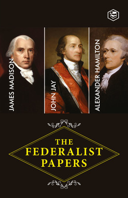 The Federalist Papers(English, Paperback, Hamilton (Author) Alexander)