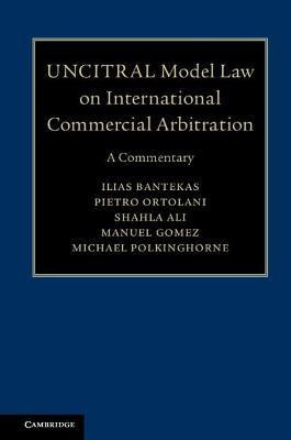 UNCITRAL Model Law on International Commercial Arbitration(English, Hardcover, Bantekas Ilias)