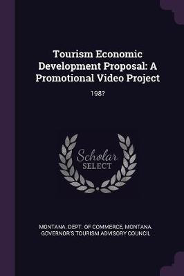 Tourism Economic Development Proposal(English, Paperback, unknown)