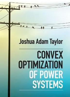 Convex Optimization of Power Systems(English, Hardcover, Taylor Joshua Adam)